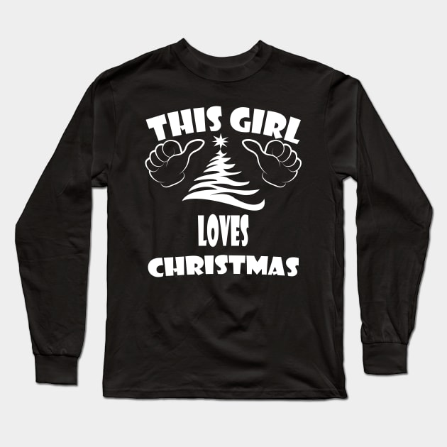 this girl loves christmas Long Sleeve T-Shirt by rashiddidou